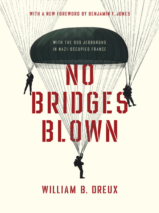 Title details for No Bridges Blown by William B. Dreux - Available